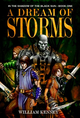 A Dream of Storms (In the Shadow of the Black Sun) (Kindle Edition)
