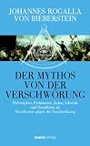 Produkt-Bild: Der Mythos von der Verschw&ouml;rung: Philosophen, Freimaurer, Juden, Liberale und Sozialisten als Verschw&ouml;rer gegen die Sozialordnung