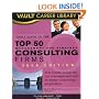 Vault Guide to the Top 50 Management and Strategy Consulting Firms, 2009 Edition (Vault Career Library)