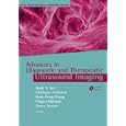 Advances in Diagnostic and Therapeutic Ultrasound Imaging (Bioinformatics and Biomedical Imaging) by Jasjit S. Suri, Chirinjeev Kathuria, Ruey-Feng Chang, and Filippo Molinari