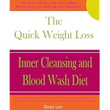 The Quick Weight Loss Inner Cleansing and Blood Wash Diet
