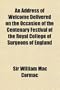 An Address of Welcome Delivered on the Occasion of the Centenary Festival of the Royal College of Surgeons of England