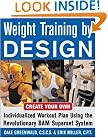 Weight Training By Design: Customize Your Own Fitness and Weight Loss Program Using the Revolutionary BAM Superset System