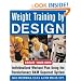 Weight Training By Design: Customize Your Own Fitness and Weight Loss Program Using the Revolutionary BAM Superset System