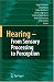 Hearing - From Sensory Processing to Perception