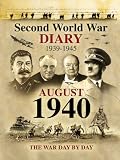 Second World War Diary: August, 1940