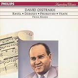 David Oistrakh plays violin music by Debussy, Prokofiev, Ravel and Ysaÿe