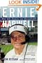 Ernie Harwell: My 60 Years in Baseball (Honoring a Detroit Legend)