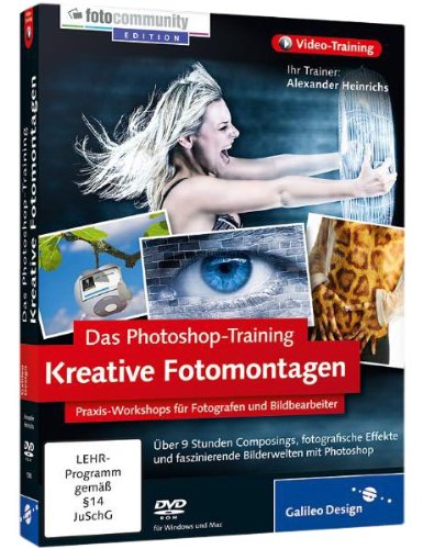 Kreative Fotomontagen mit Photoshop - Aktuell zu Photoshop CS5