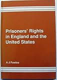 Prisoners' rights in England and the United States