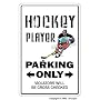 HOCKEY PLAYER ~Sign~ parking fan stick puck fan gift