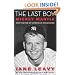 The Last Boy: Mickey Mantle and the End of America's Childhood