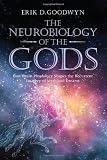 The Neurobiology of the Gods: How Brain Physiology Shapes the Recurrent Imagery of Myth and Dreams