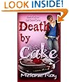 Death by Cake #1 (A Romantic DARK Comedy) (Lost Secret)