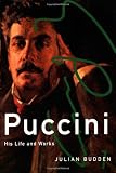 Puccini: His Life and Works (Master Musicians (Paperback Oxford))