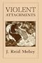 Violent Attachments