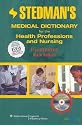 Stedman's Medical Dictionary for the Health Professions and Nursing, Sixth Edition, Illustrated (CSNA Endorsed Version) (Point (Lippincott Williams & Wilkins))