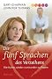 Die f�nf Sprachen des Verzeihens: Die Kunst, wieder zueinander zu finden