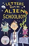 Letters from an alien schoolboy