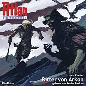 H&ouml;rbuch Ritter von Arkon (Atlan Zeitabenteuer 8)