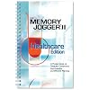 Memory Jogger II Healthcare Edition: A Pocket Guide of Tools for Continous Improvement and Effective Planning