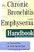 The Chronic Bronchitis and Emphysema Handbook