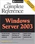 Windows Server 2003: The Complete Reference (Osborne Complete Reference Series)
