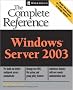 Windows 2003 Server (Osborne Complete Reference Series)