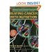 Beating Cancer with Nutrition, book with CD