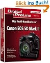 Das Profihandbuch zur Canon EOS 5D Mark II