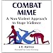 Combat Mime: A Non-Violent Approach to Stage Violence