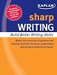 Sharp Writing: Building Better Writing Skills