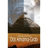 Das Amarna-Grabvon "Jacob Nomus"
