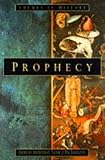 Prophecy : the power of inspired language in history 1300-2000