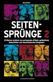 Produkt-Bild: Seitenspr&uuml;nge 2 - 33 M&auml;nner erz&auml;hlen von aufregenden Aff&auml;ren, gef&auml;hrlichen Liebschaften und haarstr&auml;ubenden Eskapaden
