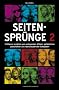 Seitenspr�nge 2 - 33 M�nner erz�hlen von aufregenden Aff�ren, gef�hrlichen Liebschaften und haarstr�ubenden Eskapaden