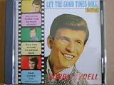 Bobby Rydell (Let The Good Times Roll)