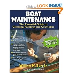 Boat Maintenance: The Essential Guide Guide to Cleaning, Painting, and Cosmetics: The Essential Guide to Cleaning, Painting, and Cosmetics