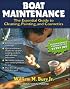 Boat Maintenance: The Essential Guide Guide to Cleaning, Painting, and Cosmetics