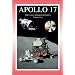 Apollo 17: The NASA Mission Reports Volume Two (Apogee Books Space Series)