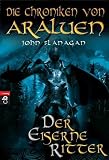 Die Chroniken von Araluen - Der eiserne Ritter - John Flanagan