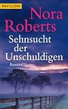 Sehnsucht der Unschuldigen - Nora Roberts