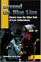 Beyond the Blue Line: Stories from the Other Side of Law Enforcement