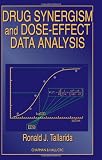 Drug Synergism and Dose-Effect Data Analysis