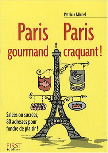 City Travel Guides Discounted  Livres : Paris gourmand Paris craquant !