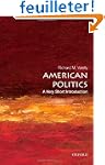 American Politics: A Very Short Intro...