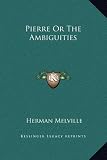 Pierre Or The Ambiguities