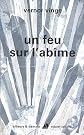 Un feu sur l'ab\^ime