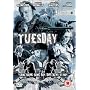 Tuesday [DVD] [2007]