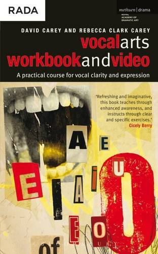 The Vocal Arts Workbook + DVD: A practical course for developing the expressive range of your voice. (Performance Books) (v. 1)